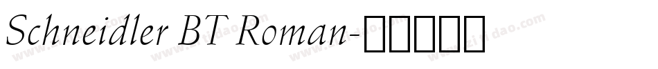Schneidler BT Roman字体转换